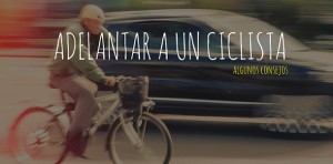 Cómo adelantar a un ciclista