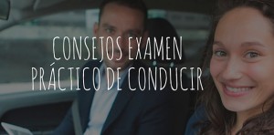 Consejos examen práctico de conducir